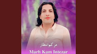 Marh Kam Intezar [upl. by Culbert]