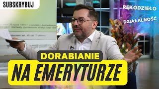 DORABIANIE NA EMERYTURZE RĘKODZIEŁO DZIAŁ NIEREJESTROWANA [upl. by Cynthy]