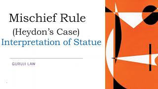 Mischief Rule Of Interpretation  Mischief Rule In Hindi Or Heydons Rule  Guruji Law [upl. by Calen]