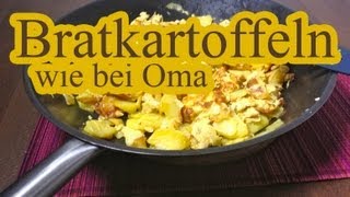 Bratkartoffeln nach Omas Art [upl. by Ijok36]