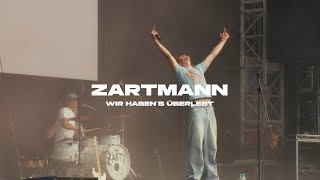 Zartmann  wir habens überlebt [upl. by Etti77]