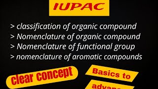 IUPAC  classification of organic compound  lecture 1 [upl. by Sayer]