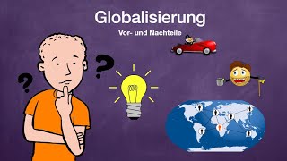 Globalisierung  Vor und Nachteile [upl. by Amo577]