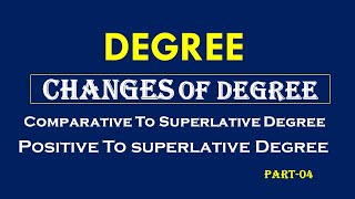 DEGREE TRANSFORMATION ComparativetoSuperlativeDegree positivetoSuperlative [upl. by Fronia150]