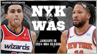 New York Knicks vs Washington Wizards Full Game Highlights  Jan 18  2024 NBA Season [upl. by Aubin981]