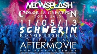 NEONSPLASH  PaintParty®COLOR IS CREATION TOUR 110513 SCHWERINKongresshalleOfficial Aftermovie [upl. by Ahsac821]