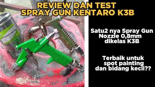 HD Spraygun Test dan Review Kentaro K3B [upl. by Liu]