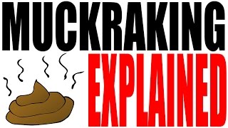 Muckrakers for Dummies  Muckraking and the Tradition of Investigative Reporting [upl. by Kinchen819]