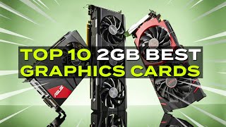 Top 10 Best 2 GB Graphics Cards For Gaming  Best 2 GB GPUs  Best Budget Graphics Cards in Pakistan [upl. by Atahs781]