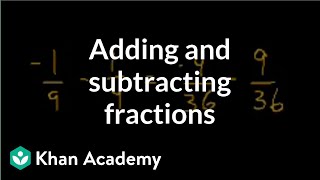 Adding and subtracting fractions  Fractions  PreAlgebra  Khan Academy [upl. by Akerehs]