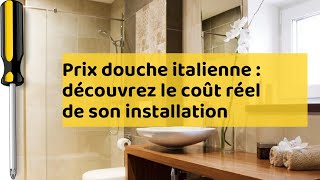 Prix douche italienne découvrez le coût réel de son installation [upl. by Artimid2]