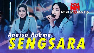 ANNISA RAHMA  SENGSARA OFFICIAL MUSIC VIDEO  NEW MONATA [upl. by Llerrahs]