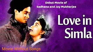 Debut Movie of Sadhana and Joy Mukherjee  Love In Shimla 1960  Remake of Film Jane Steps Out [upl. by Zeculon]