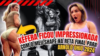 KÉFERA CONHECEU MINHA ROTINA DE ATLETA UMA SEMANA ANTES DO ARNOLD OHIO 2024 [upl. by Nosyk961]