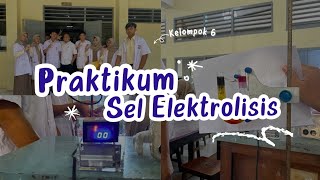 Praktikum Sel Elektrolisis  Kelompok 6  XII3 [upl. by Lytsyrk]