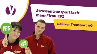 Lehre als Strassentransportfachmannfrau EFZ bei Galliker [upl. by Yatnahs308]