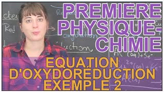 Oxydant réducteur et équation doxydoréduction  Ex 2  PhysiqueChimie 1ère  Les Bons Profs [upl. by Lledniw]