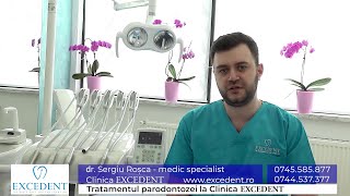 Tratament parodontoza la Clinica EXCEDENT  Dr Sergiu Rosca medic specialist parodontolog [upl. by Jacquette]