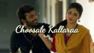 Choosale Kallaraa  Perfectly Slowed  Reverb   Telugu Songs [upl. by Rehctaht]