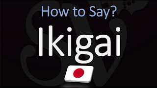 How to Pronounce Ikigai CORRECTLY [upl. by Nois194]