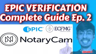 EPIC Verification process  NotaryCam  Step by Step Guide [upl. by Inal]