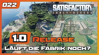 Satisfactory  022  10 Release  Läuft die Fabrik noch  Lets play 2024  Gameplay  German [upl. by Sato]