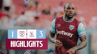 West Ham 13 Crystal Palace  PreSeason Highlights [upl. by Edric887]