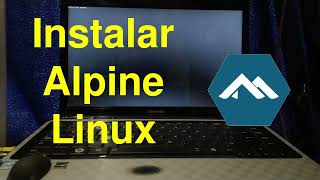 Alpine Linux en un Computador del 2011  TOSHIBA Satellite Pro L740 [upl. by Tnemelc975]