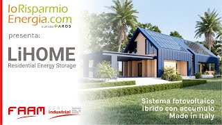 LiHome by FAAM  Accumulo di energia residenziale [upl. by Ajnin]