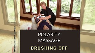 Polarity Massage Video 5  Brushing Off [upl. by Oliana]