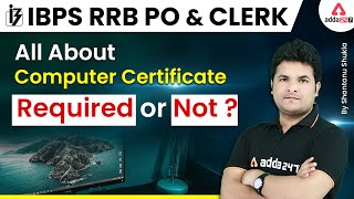 IBPS RRB POCLERK 2022  All About Computer Certificate Required or Not  by Shantanu Shukla [upl. by Nanah]