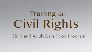 Civil Rights Requirements of the CACFP [upl. by Doty]