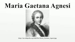 Maria Gaetana Agnesi [upl. by Scoville]