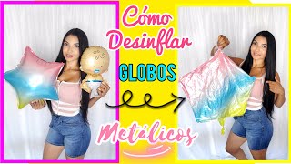 COMO DESINFLAR GLOBOS METALICOS IDEAS PARA RECICLAR GLOBOS [upl. by Ellehcrad316]