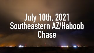 July 10th 2021  Southern AZHaboob Chase [upl. by Htedirem505]