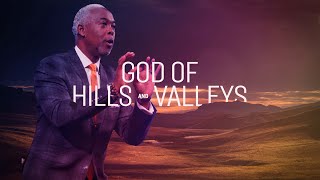 God of Hills and Valleys  Bishop Dale C Bronner [upl. by Haididej861]