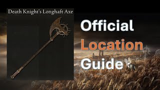 How to get Death Knights Longshaft Axe  Elden Ring Shadow of the Erdtree [upl. by Lotsyrk3]