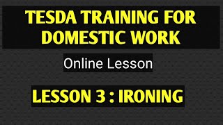 TESDA FOR DOMESTIC WORKER  Lesson 3  Ironing Clothes [upl. by Barrus]