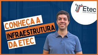 Conheça a Infraestrutura da ETEC [upl. by Prochoras373]