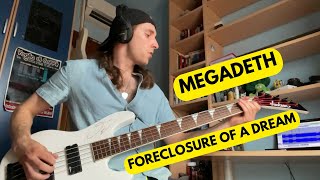 Megadeth  Foreclosure Of A Dream Bass Cover [upl. by Ahsika]