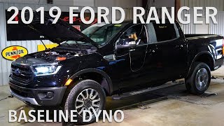 2019 Ford Ranger Baseline Chassis Dyno Testing [upl. by Andy]