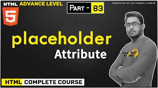 83 What is placeholder attribute and how to use placeholder in html for beginners part  83 [upl. by Tteirrah]