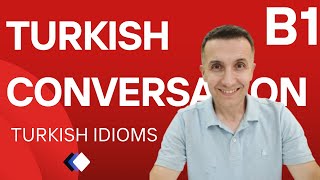 B1  B2 Turkish Idioms  Göz Hakkında Türkçe Deyimler  Turkish Idioms About Eyes [upl. by Einberger]