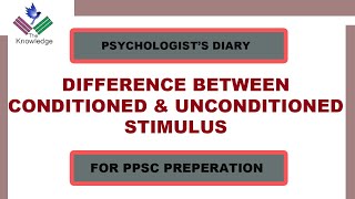 Difference Between Conditioned And Unconditioned Stimulus in Urdu  Hindi  PPSC Preparation [upl. by Aggappe894]