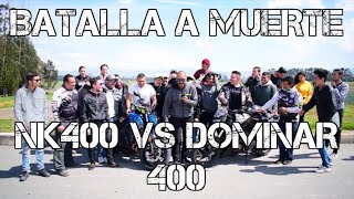 NK 400 VS DOMINAR 400  BATALLA A MUERTE FULLGASS [upl. by Phillane243]