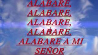 ALABARE A MI SENOR wmv [upl. by Perretta]