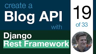 Blog API with Django Rest Framework 19 of 33  Comment Create Serializer Function [upl. by Lihcox475]