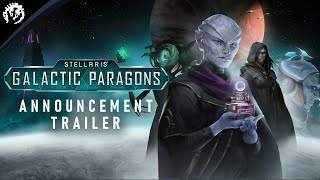 Stellaris Galactic Paragons  Announcement Trailer [upl. by Ainitsirc]