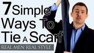 Mans Guide To Tying A Scarf  7 Simple Ways To Tie Scarves  Man Tieing Scarfs [upl. by Etnom854]