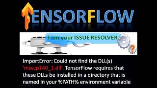 How to resolve issue while setting up Tensorflow on Windows 10 Import Error for DLLs [upl. by Thalia]